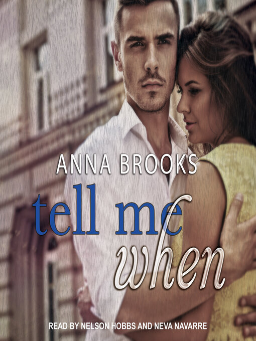 Title details for Tell Me When by Anna Brooks - Available